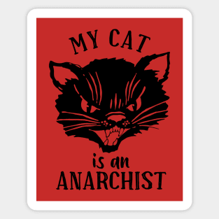 My Cat is an Anarchist Sticker